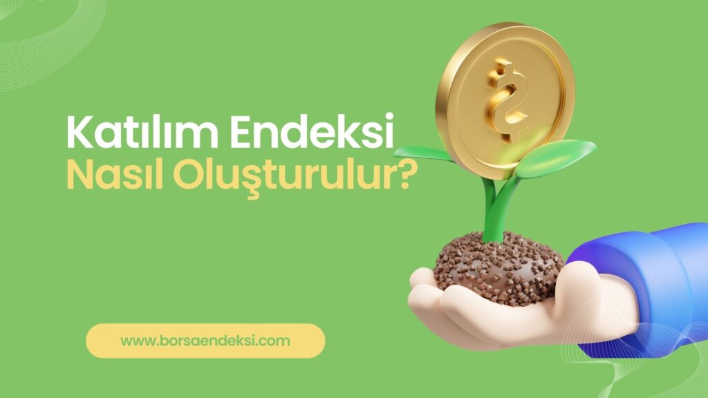 Katılım Endeksi Nasıl Oluşturulur?