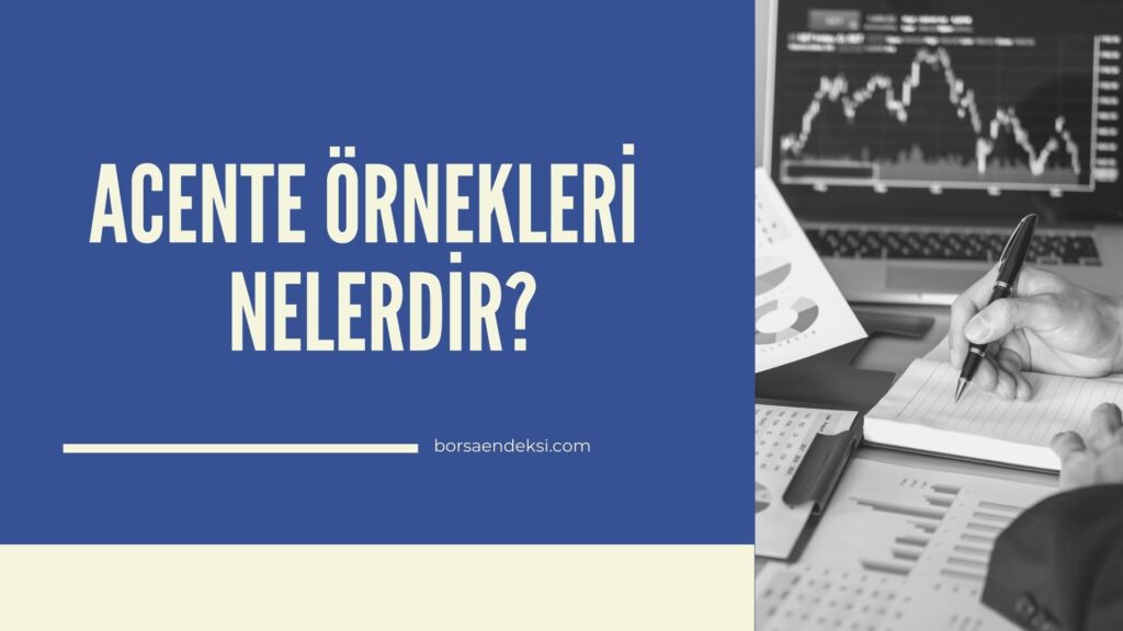 Acente Örnekleri Nelerdir?