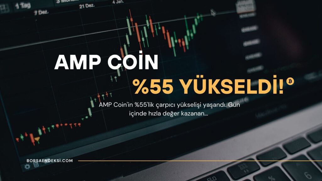 AMP Coin %55 Yükselişle Gündemde