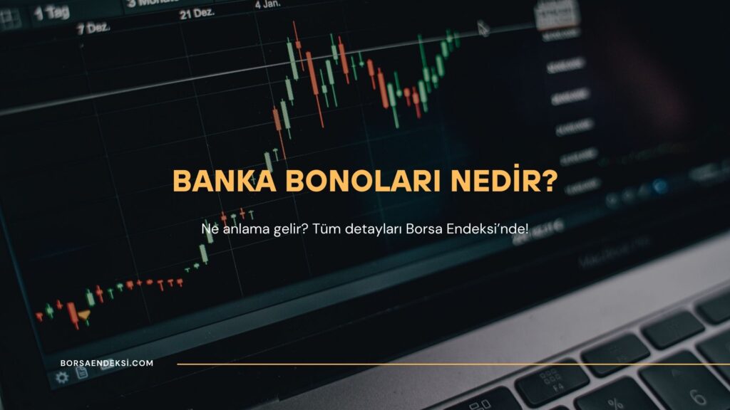 Banka Bonoları Nedir