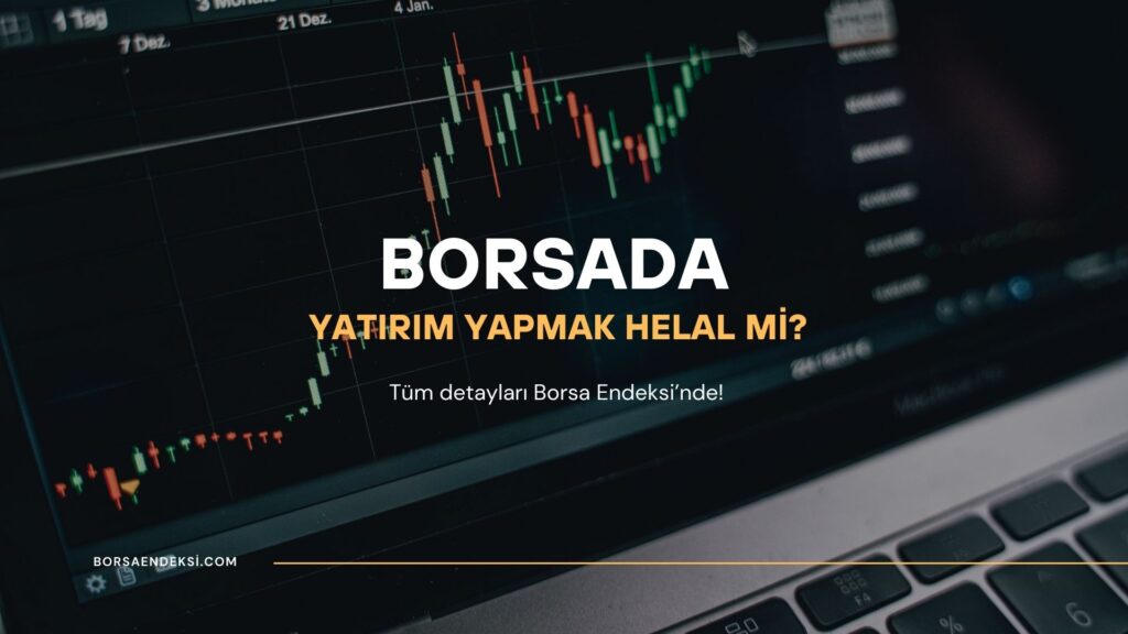 Borsada Yatırım Yapmak Helal Mi