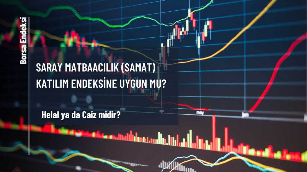 Saray Matbaacılık (SAMAT) Katılım Endeksine Uygun Mu