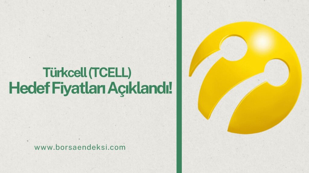 Türkcell (TCELL) Hisse Hedef Fiyat